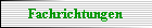 Fachrichtungen